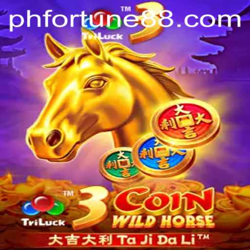Discover the Thrill of 3CoinWildHorse on phfortune.COM